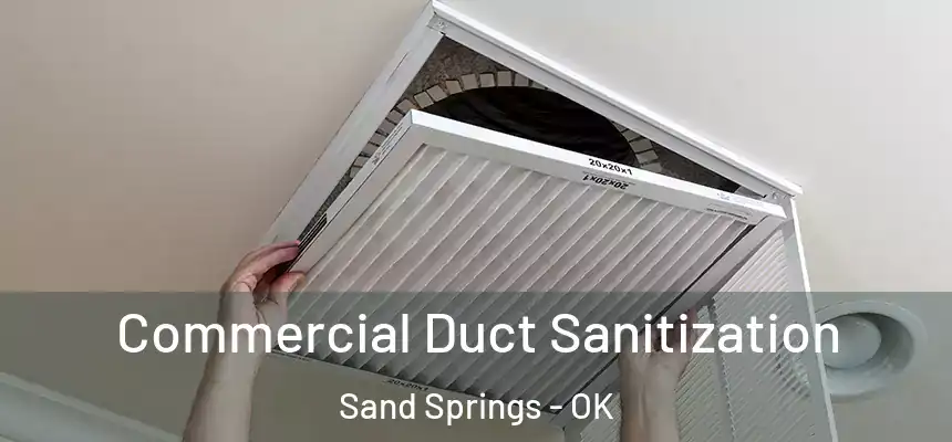  Commercial Duct Sanitization Sand Springs - OK
