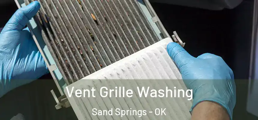  Vent Grille Washing Sand Springs - OK